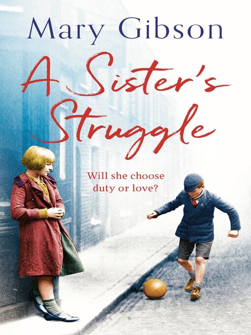 Title details for A Sister's Struggle by Mary Gibson - Available